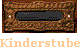  Kinderstube 